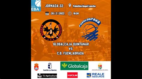 Globalcaja Quintanar Vs C B Fuenlabrada Youtube