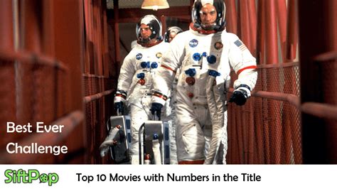 SiftPop|Top 10 Movies with Numbers in the Title