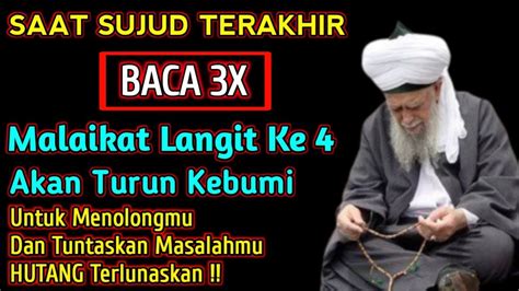 Kisah Nyata Baca X Di Sujud Terakhir Malaikat Langit Ke Akan Turun