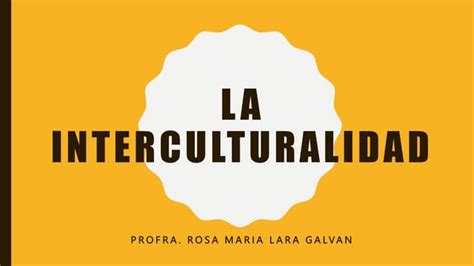 La Interculturalidad Ppt Pptx Descarga Gratuita