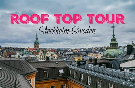 Roof Top Tour In Stockholm A City Adventure