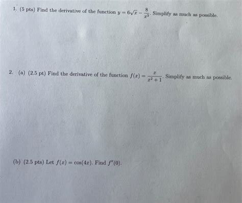 Solved Pts Find The Derivative Of The Function Chegg