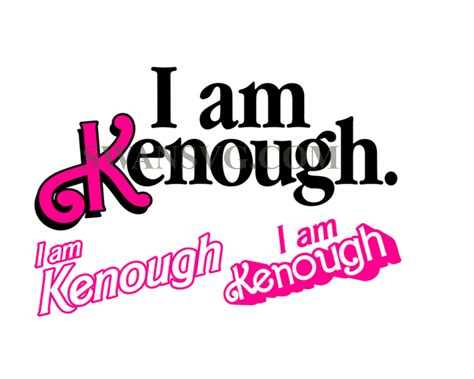 I Am Kenough I Am Kneough Png Shirt I Am Kenough Barbie Png Barbie