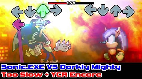 Sonic EXE VS Dorkly Mighty Too Slow YCR Encore Friday Night Funkin