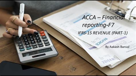 ACCA F7 FR Financial Reporting IFRS 15 REVENUE PART 1 Detailed Notes