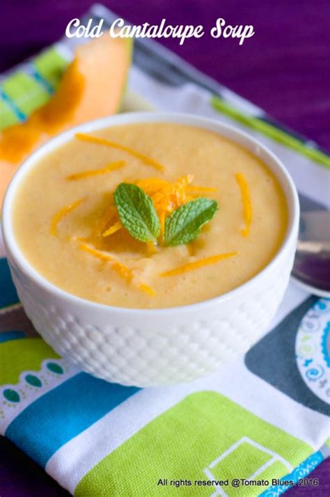 Chilled Cantaloupe Soup Tomato Blues