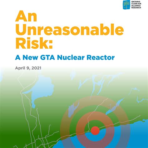 An Unreasonable Risk: A new GTA reactor - Ontario Clean Air Alliance