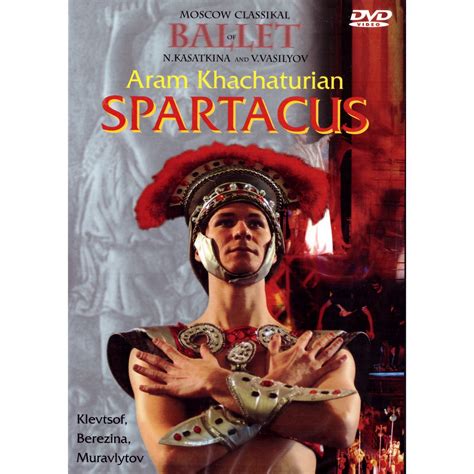 Aram Khachaturyan Spartacus Moscow Classical Ballet Dvd Emag Ro