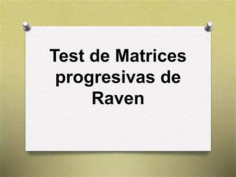 Test De Matrices Progresivas De Raven Ppt