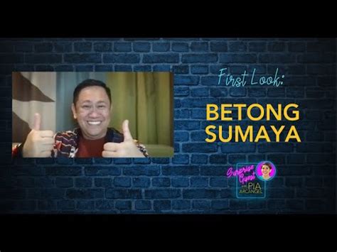 First Look Betong Sumaya Surprise Guest With Pia Arcangel Videos