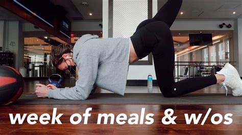 A FULL WEEK Of Meals Workouts VLOG YouTube