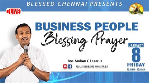 Live Business People Blessing Prayer Bro Mohan C Lazarus