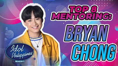 Top 8 Mentoring Bryan Chong Idol Xclusive Pass Idol Philippines