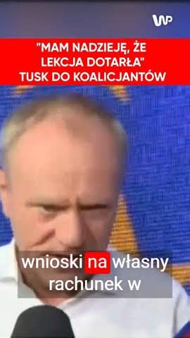 Tusk Po Wyborach Mam Nadziej E Lekcja Dotar A Youtube