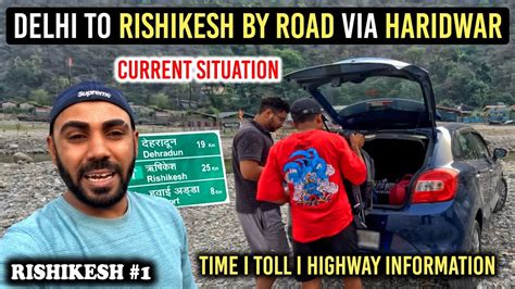 Delhi To Rishikesh By Road Rishikesh By Car Haridwar Rishikesh