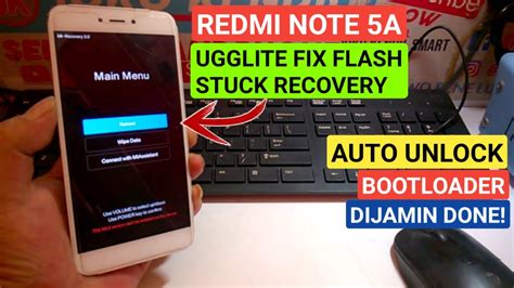 Redmi Note 5A Ugglite Fix Stuck Recovery Plus Unlock Bootloader Free