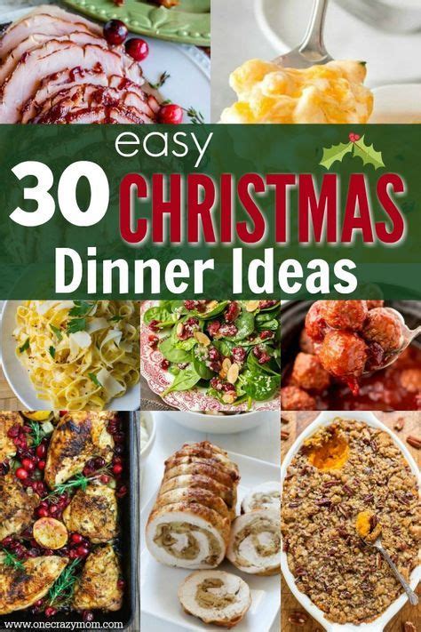 Easy Christmas Dinner Ideas Christmas Food Dinner Christmas Dinner