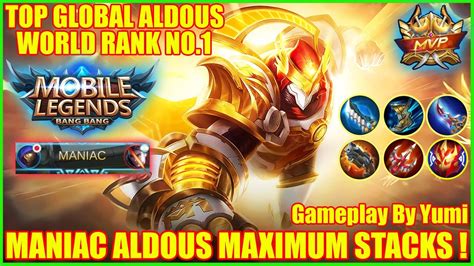 Maniac Aldous Maximum Stacks Mobile Legends Top Global Aldous