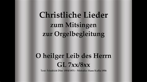 O Heilger Leib Des Herrn GL 7xx 8xx Mitsingversion Mit