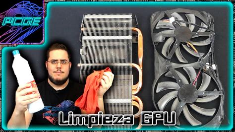 Consejos PCGE Guía definitiva para limpiar GPU Qué hacer si