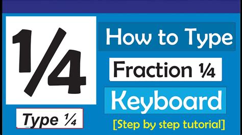 How To Type Fraction ¼ On Keyboard Youtube