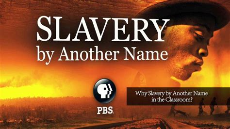 Slavery By Another Name Pbs