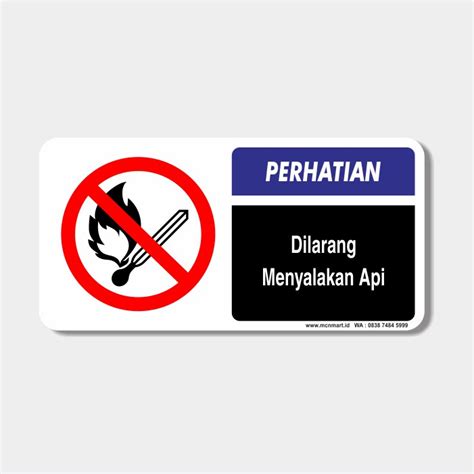 Jual Safety Sign Rambu K Perhatian Dilarang Menyalakan Api Cm X Cm