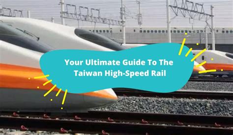 Your Ultimate Guide To The Taiwan High Speed Rail Kkday Blog