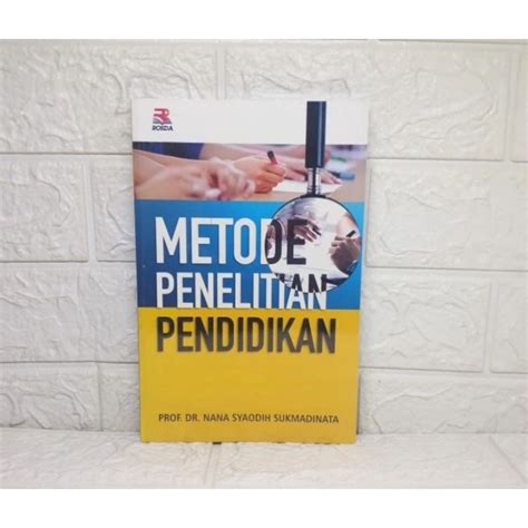 Jual Buku Metode Penelitian Pendidikan Nana Syaodih Sukmadinata