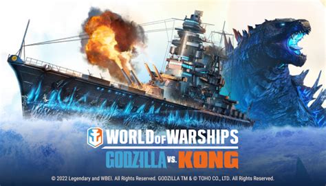 World Of Warships × Godzilla Vs Kong Team Godzilla Trên Steam