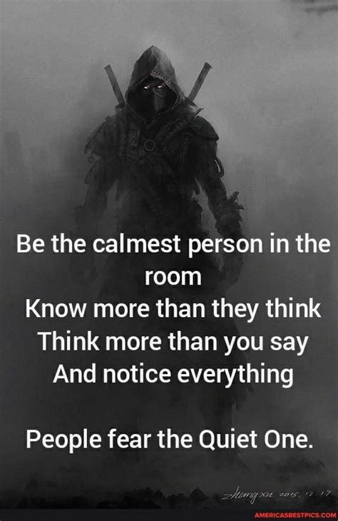 Be The Calmest Person In The Room Know More Than They Think Think More