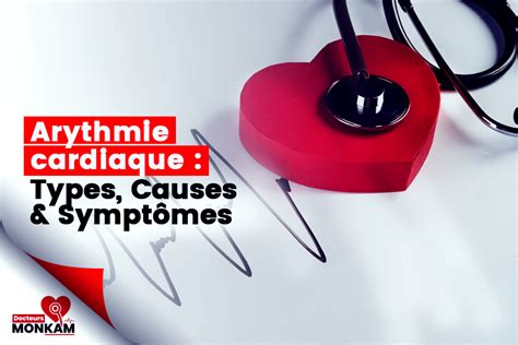 Arythmie Cardiaque Comprendre Les Types Les Causes Et Les Sympt Mes