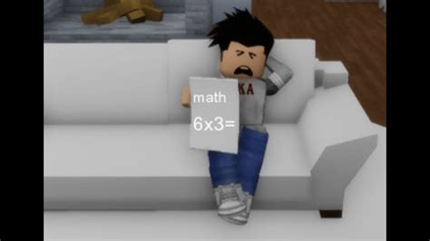 When You Cant Do Your Homework~meme Roblox Itbunnyqueen Youtube