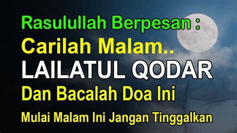 Rasulullah Berpesan Carilah Malam Lailatul Qodar Dan Bacalah Doa Ini