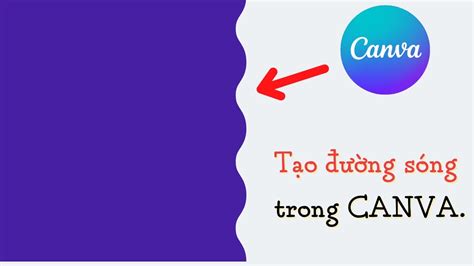 Hướng Dẫn Vẽ đường Cong Trong Canva Một Cách Dễ Dàng Và Chuyên Nghiệp