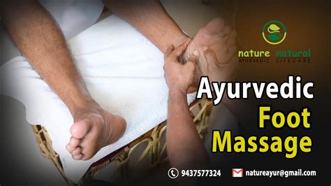 Ayurvedic Foot Massage Nature Natural Spa Youtube