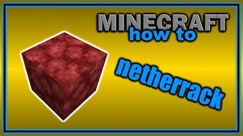 How To Find And Use Netherrack In Minecraft Easy Minecraft Tutorial