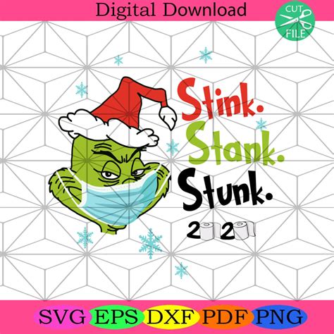 Stink Stank Stunk 2021 Christmas Svg Grinch Svg Santa Hat Grinch With Santa Hat Grinch 2021