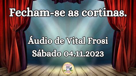 Udio De Vital Frosi Fecham Se As Cortinas Youtube