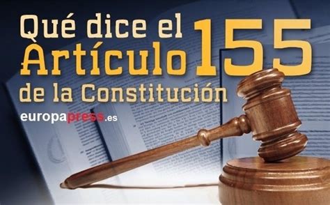 Qué es el artículo 155 de la Constitución y qué implica para Cataluña