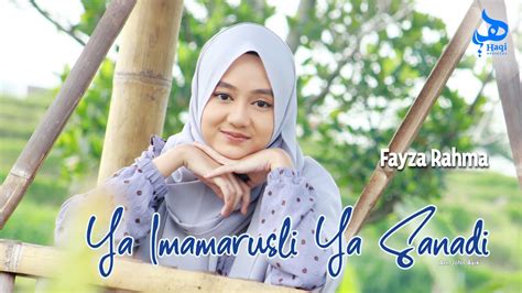 Ya Imamarusli Ya Sanadi Fayza Rahma Haqi Official Youtube