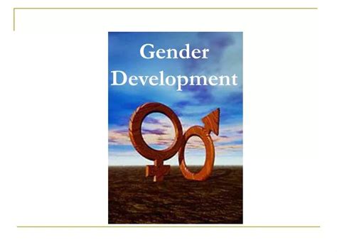 Ppt Gender Development Powerpoint Presentation Free Download Id 609382