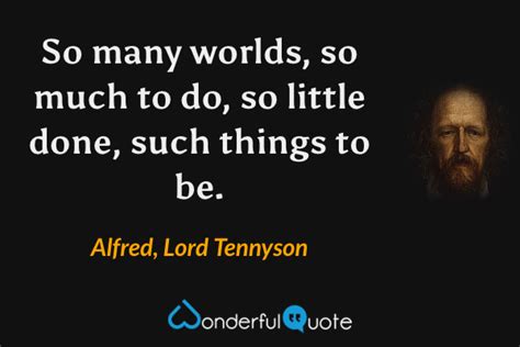 Alfred Lord Tennyson Quotes Wonderfulquote