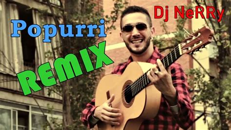 Sebas De La Calle Remix Popurri Dj Nerry Youtube