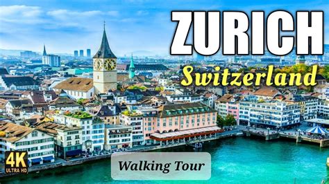 Zurich 🇨🇭 Switzerland Walking Tour 4k Ultra Hd Footage Youtube