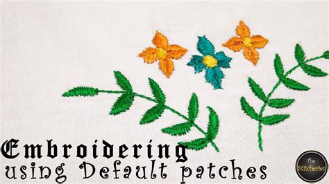 How To Embroidery Using Default Patches In Brother SE 625 YouTube