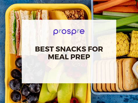 Best Snacks For Meal Prep