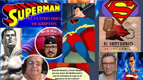 LIVE SUPERMAN EL ULTIMO HIJO DE KRIPTON CELEBRANDO LOS 85 AÑOS DEL