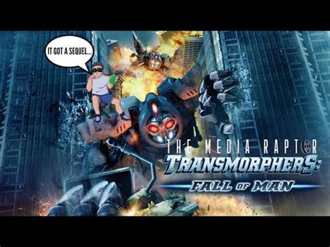 Transmorphers Fall Of Man Review A K A A Better Film Than