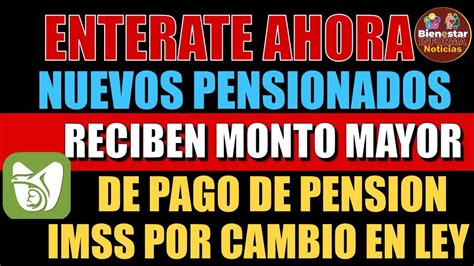 Urgenteestos Nuevos Pensionados Recibe Monto Mayor De Pago De La